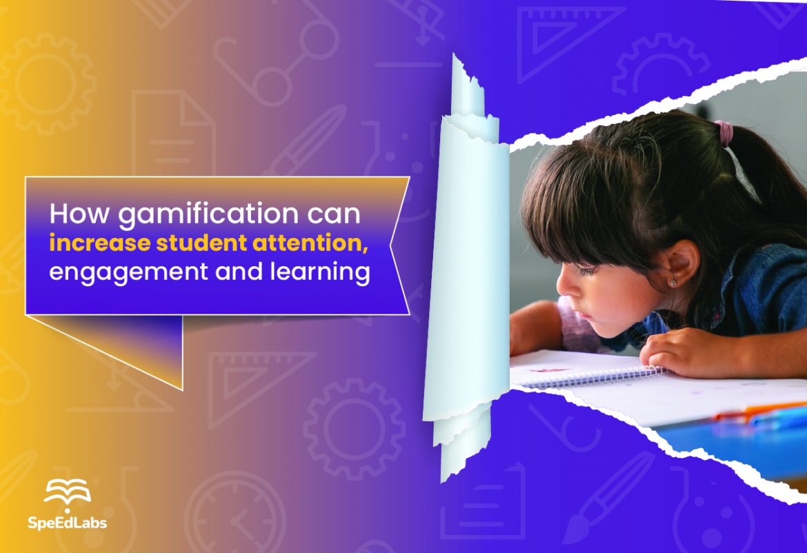 How gamification can increase student attention, engagement, and learning How gamification can increase student attention, engagement, and learning