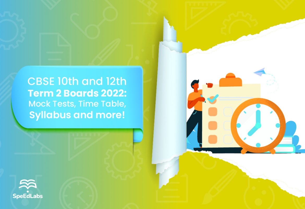 CBSE Term 2 Board Examination 2022 CBSE Term 2 Board Examination 2022