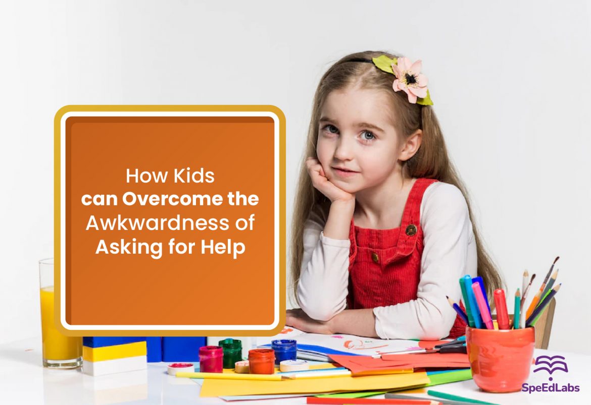 How Kids Can Overcome The Awkwardness Of Asking For Help