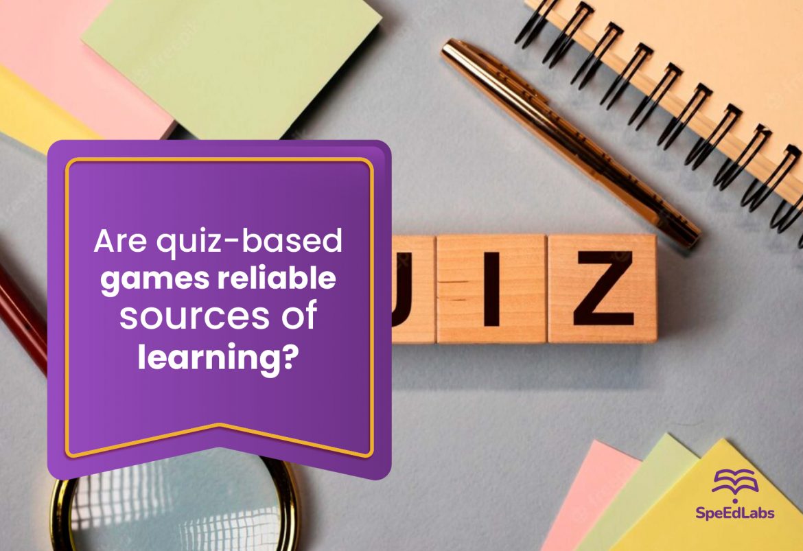 Are quiz-based games reliable sources of learning?