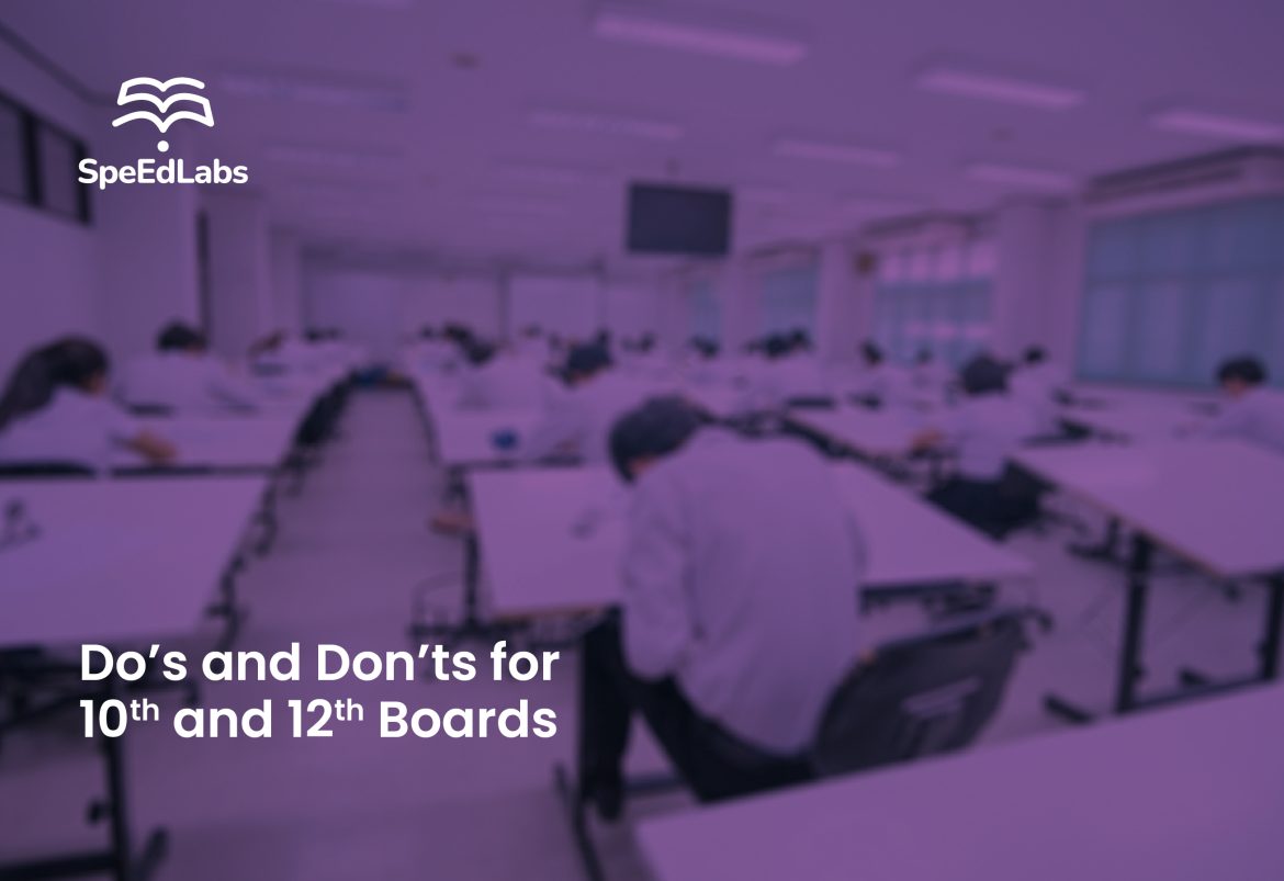 Do’s and Don’ts for 10th and 12th Boards Do’s and Don’ts for 10th and 12th Boards
