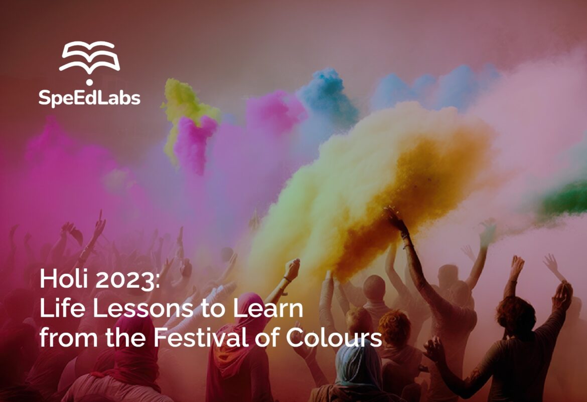 Holi 2023: Life Lessons to Learn from the Festival of Colours Holi 2023: Life Lessons to Learn from the Festival of Colours