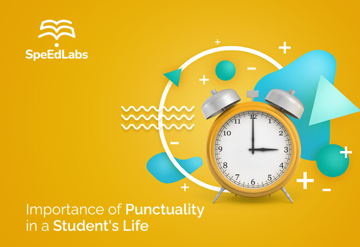 Importance of Punctuality in a Student’s Life Importance of Punctuality in a Student's Life