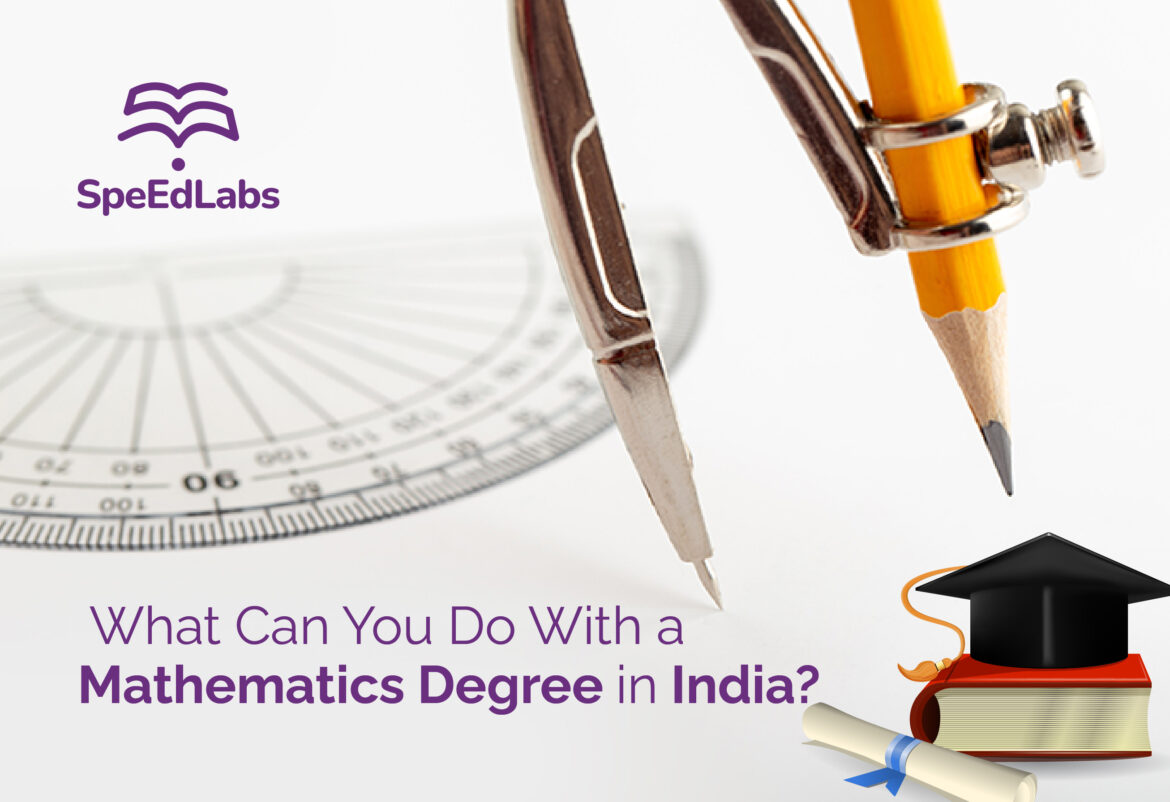What Can You Do With a Mathematics Degree in India?